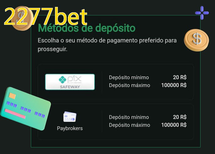 O cassino 2277betbet oferece uma grande variedade de métodos de pagamento